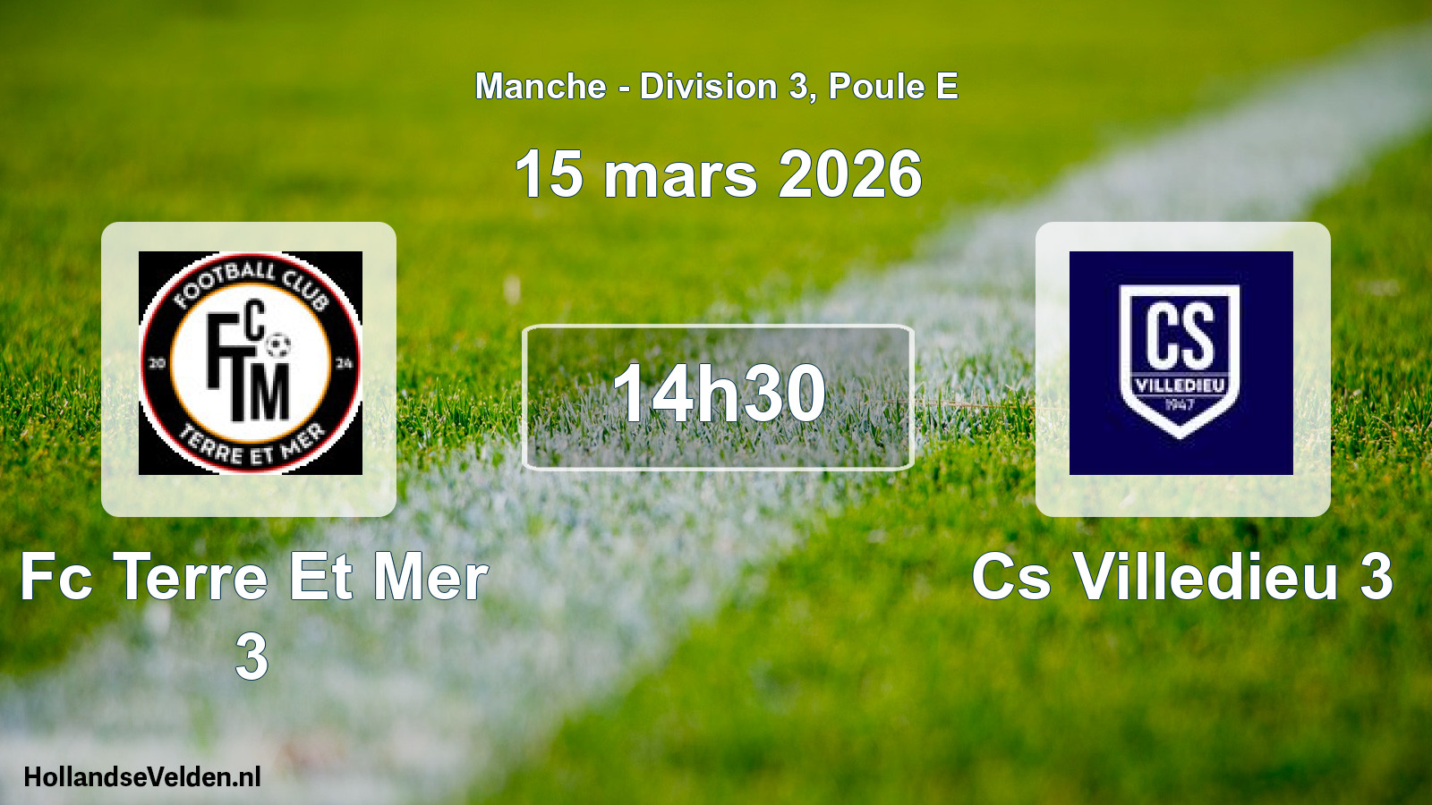 Geplande wedstrijd: Fc Terre Et Mer 3 - Cs Villedieu 3 (15 mars 2026)