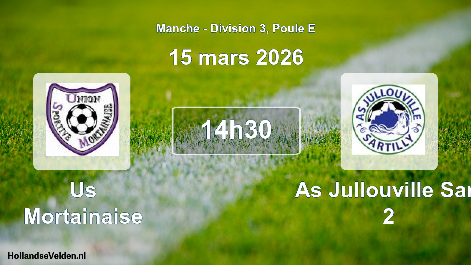 Geplande wedstrijd: Us Mortainaise - As Jullouville Sart 2 (15 mars 2026)