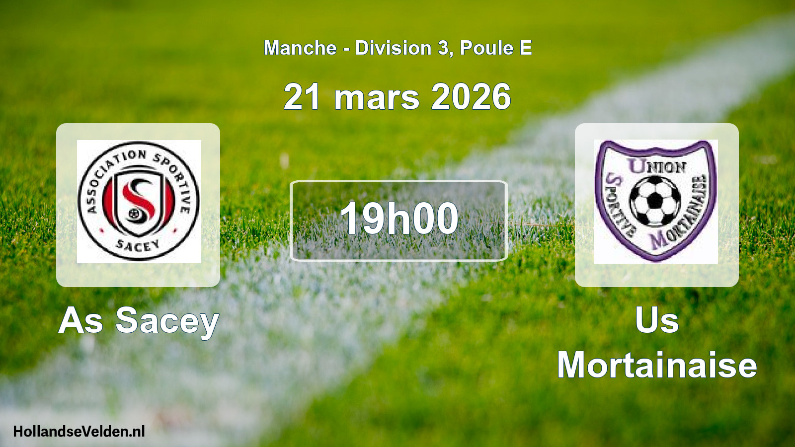 Scheduled Match: As Sacey - Us Mortainaise (21 March 2026)
