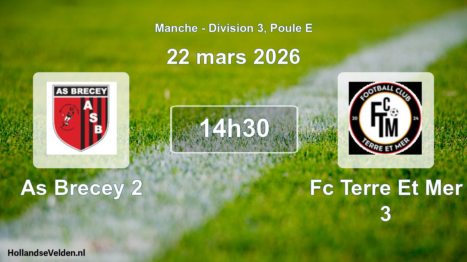 Geplande wedstrijd: As Brecey 2 - Fc Terre Et Mer 3 (22 mars 2026)