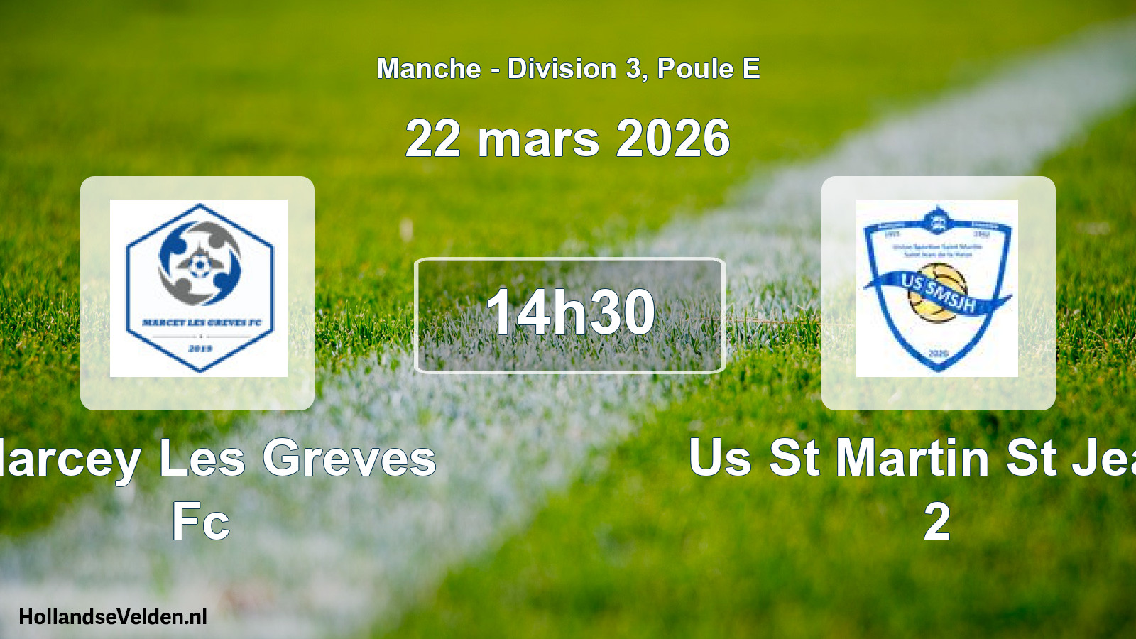 Geplande wedstrijd: Marcey Les Greves Fc - Us St Martin St Jean 2 (22 maart 2026)