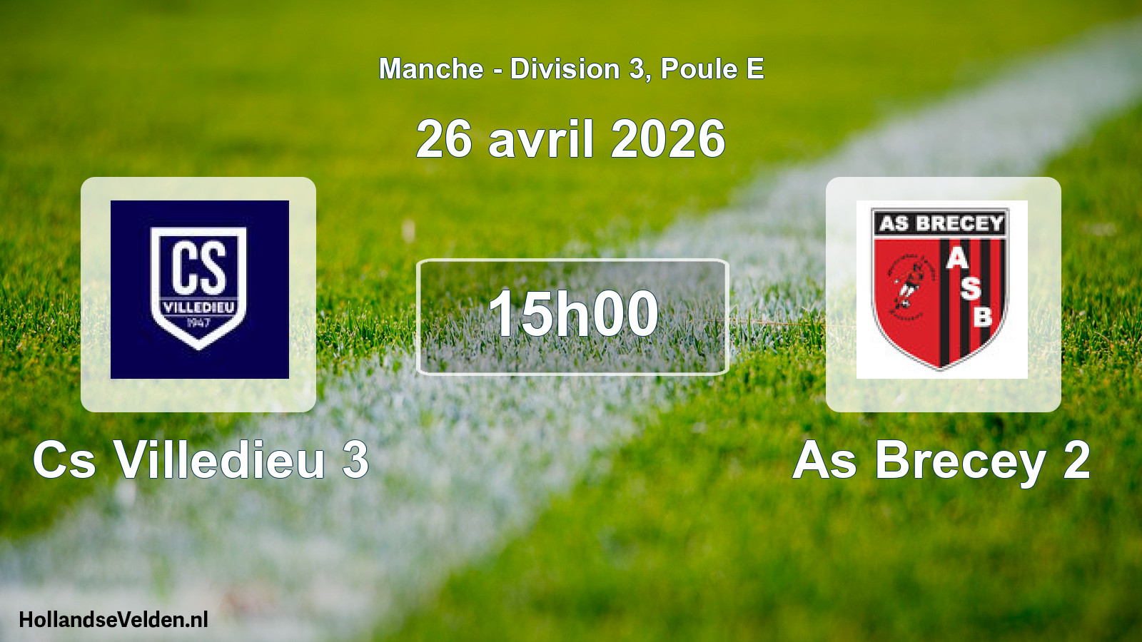 Geplande wedstrijd: Cs Villedieu 3 - As Brecey 2 (26 april 2026)
