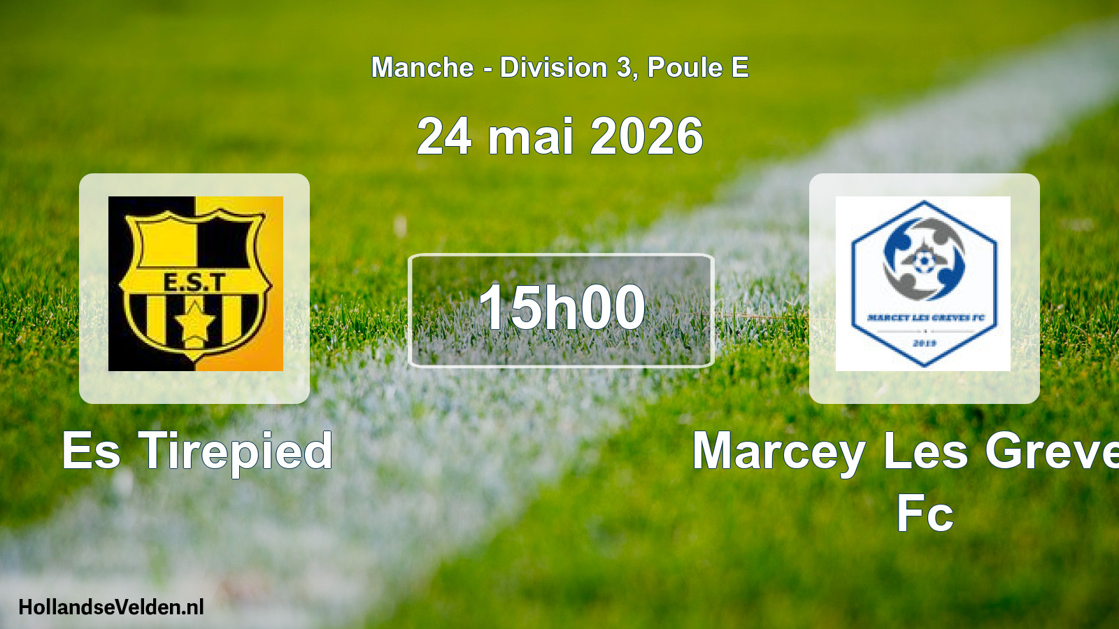 Geplande wedstrijd: Es Tirepied - Marcey Les Greves Fc (24 mei 2026)