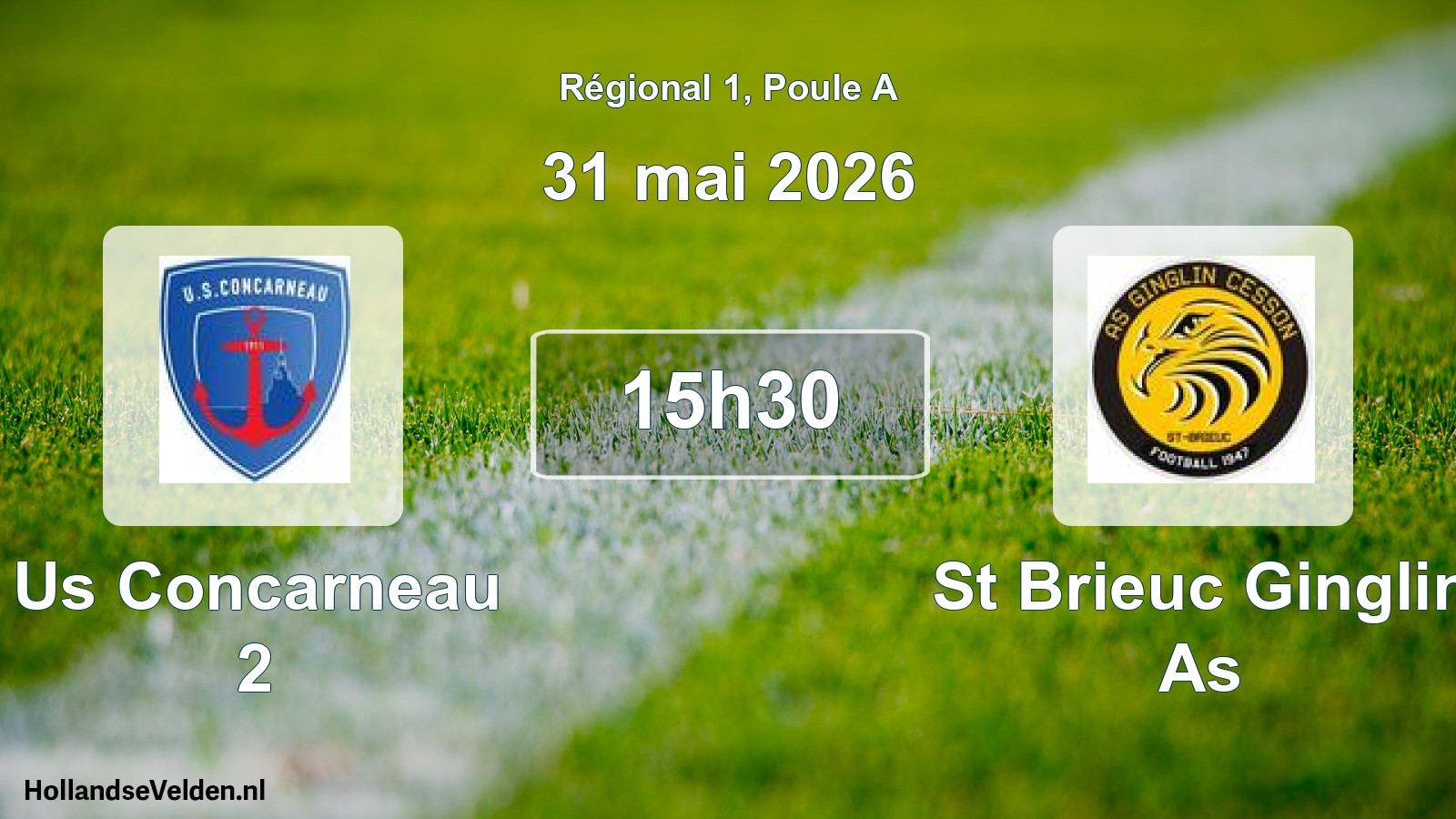 Scheduled Match: Us Concarneau 2 - St Brieuc Ginglin As (31 May 2026)