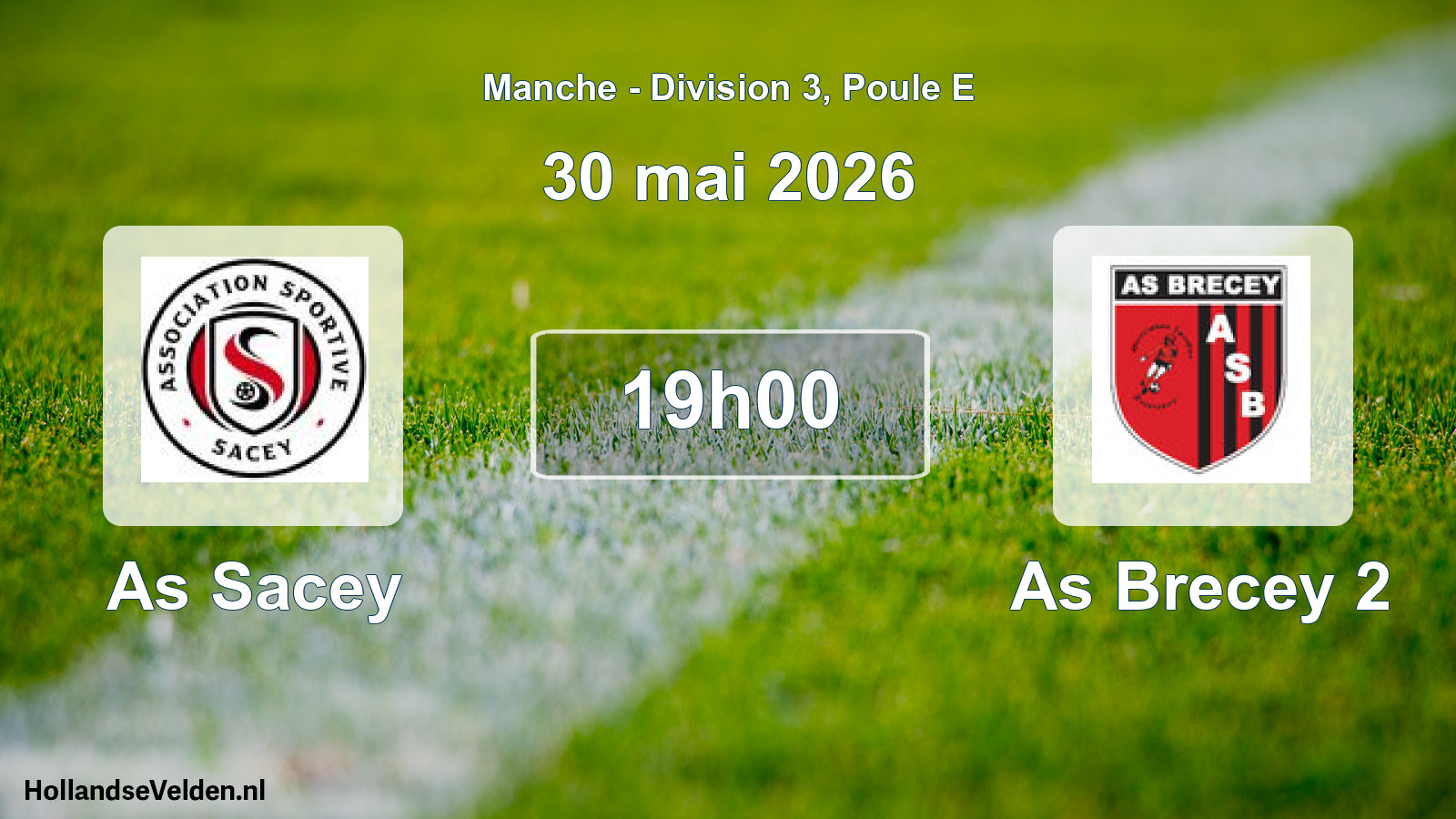 Geplande wedstrijd: As Sacey - As Brecey 2 (30 mai 2026)