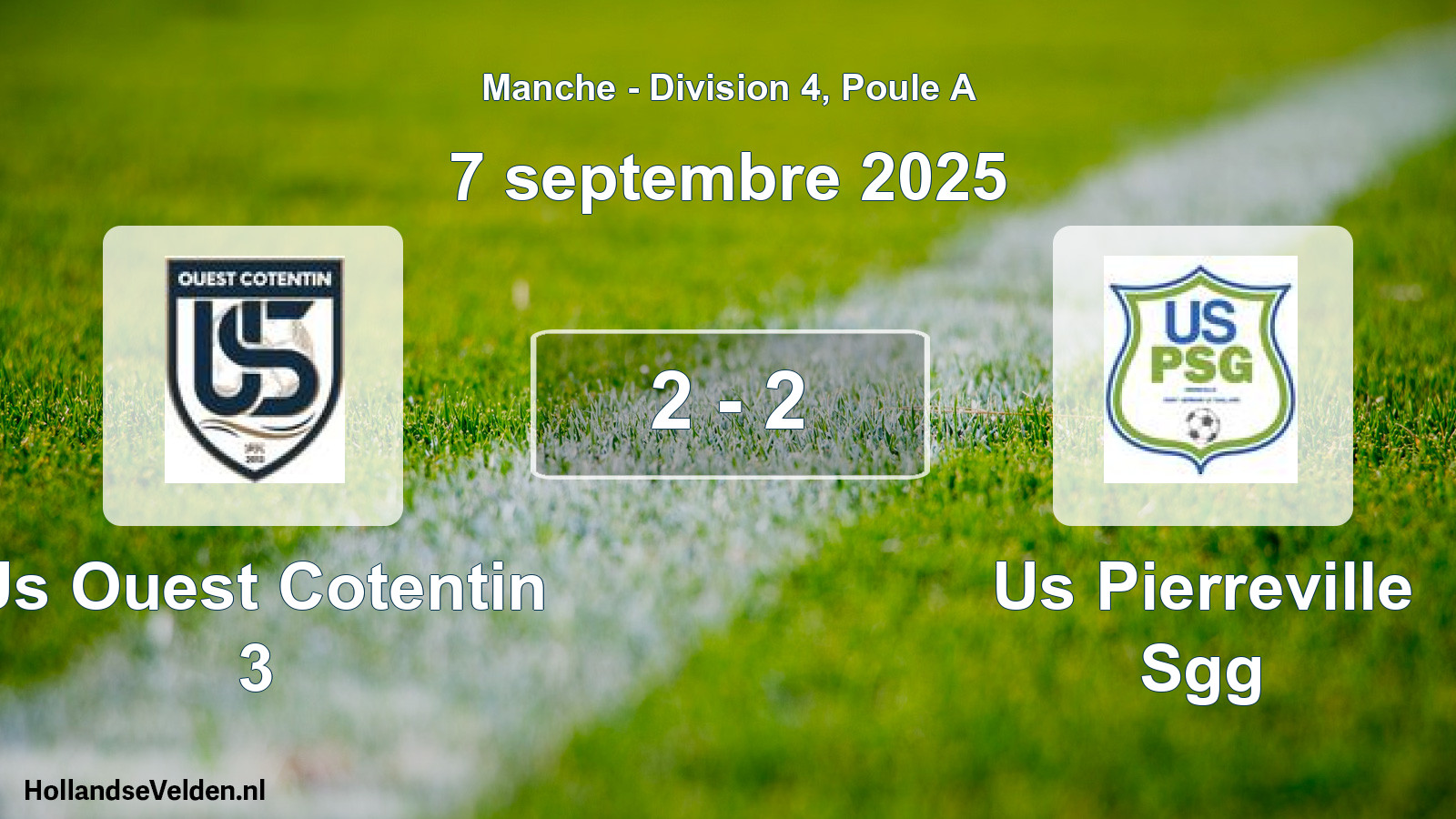 Total number of matches played: Us Ouest Cotentin 3 - Us Pierreville Sgg 2 - 2 (7 September 2025)