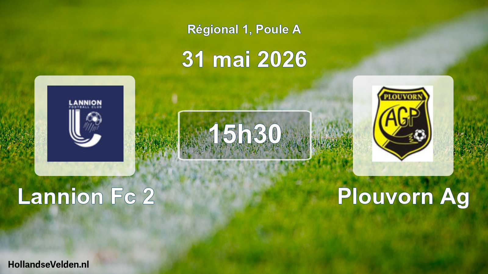 Geplande wedstrijd: Lannion Fc 2 - Plouvorn Ag (31 mei 2026)