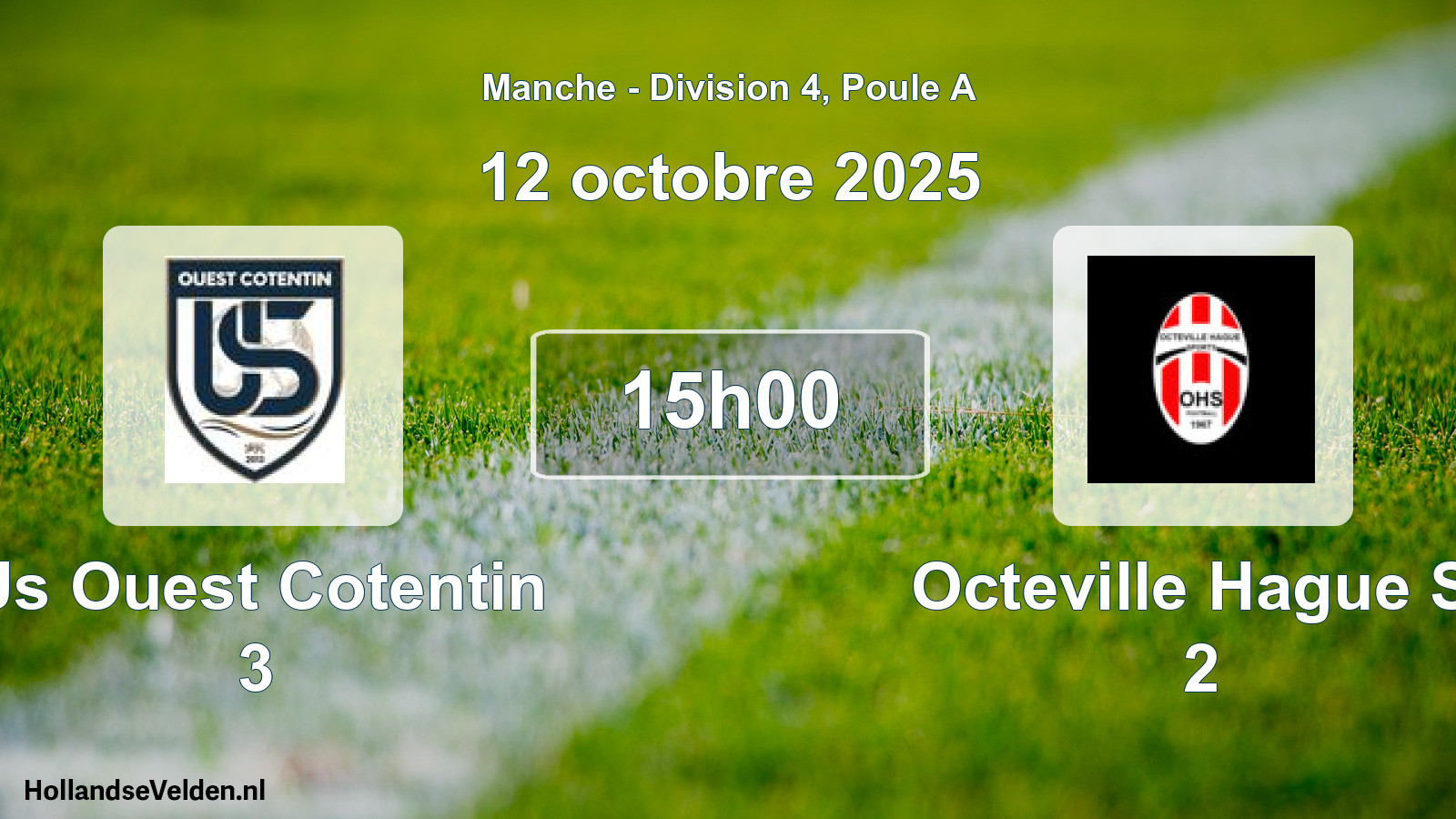 Geplande wedstrijd: Us Ouest Cotentin 3 - Octeville Hague S. 2 (12 oktober 2025)