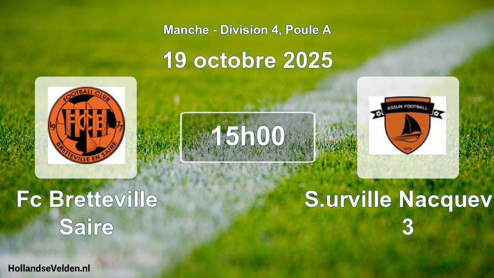 Geplande wedstrijd: Fc Bretteville Saire - S.urville Nacquevill 3 (19 octobre 2025)
