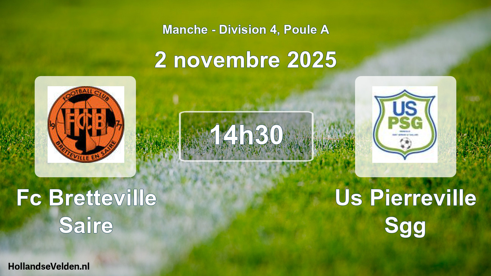 Geplande wedstrijd: Fc Bretteville Saire - Us Pierreville Sgg (2 novembre 2025)