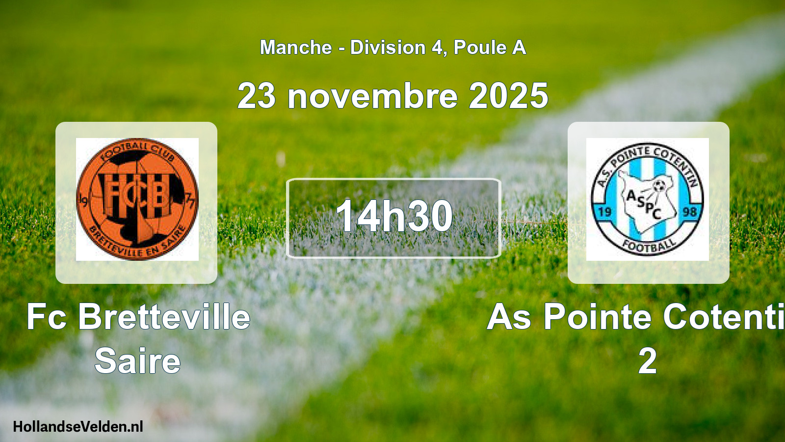 Geplande wedstrijd: Fc Bretteville Saire - As Pointe Cotentin 2 (23 novembre 2025)