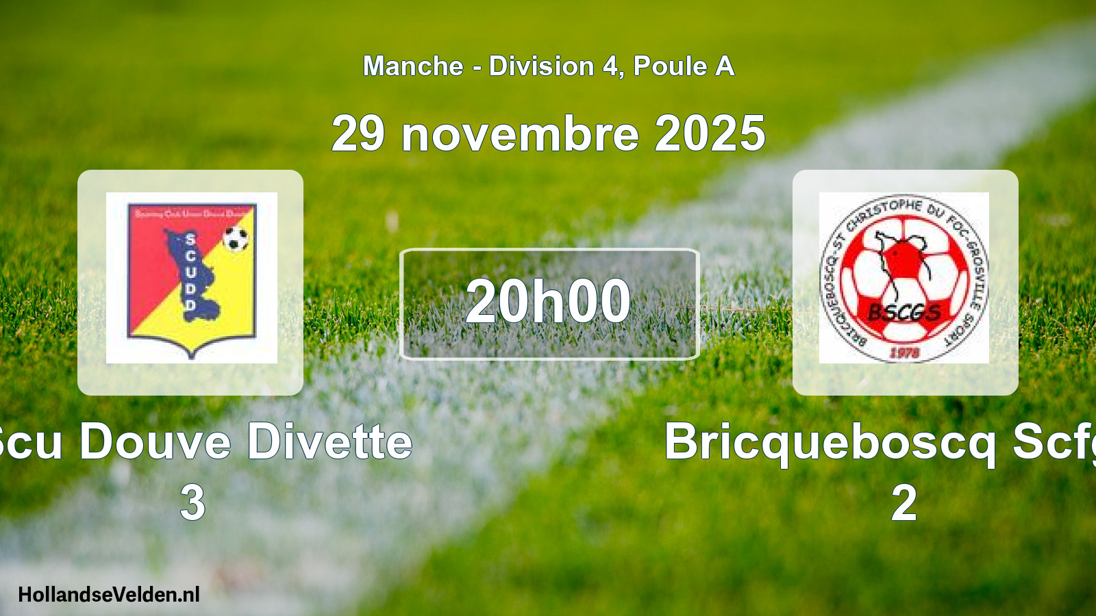 Scheduled Match: Scu Douve Divette 3 - Bricqueboscq Scfgs 2 (29 November 2025)
