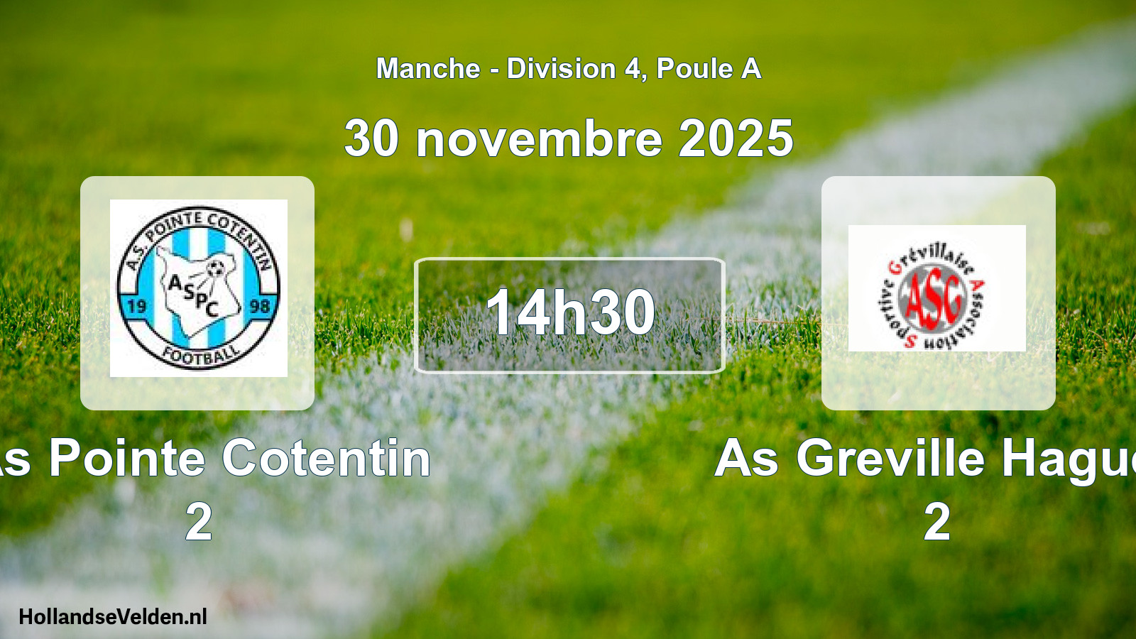 Geplande wedstrijd: As Pointe Cotentin 2 - As Greville Hague 2 (30 november 2025)