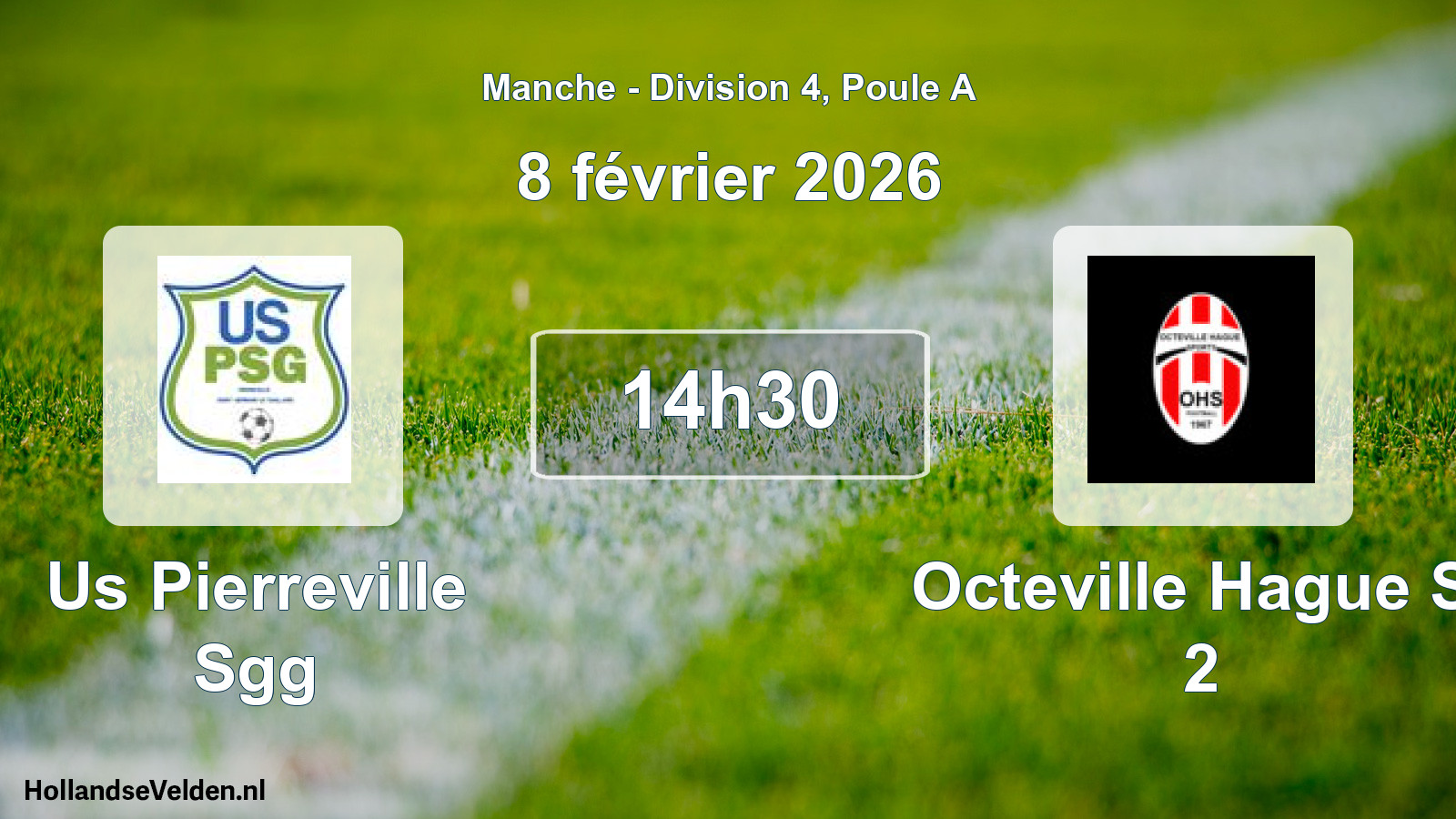 Geplande wedstrijd: Us Pierreville Sgg - Octeville Hague S. 2 (8 februari 2026)