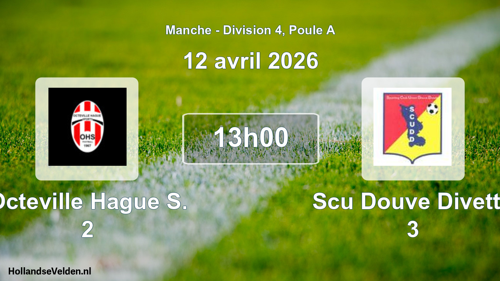 Scheduled Match: Octeville Hague S. 2 - Scu Douve Divette 3 (12 April 2026)
