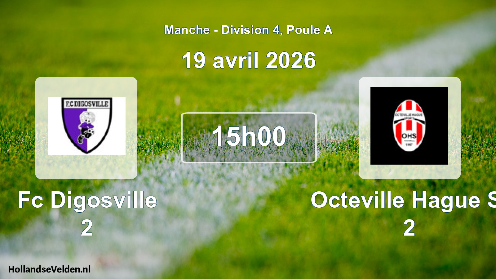 Geplande wedstrijd: Fc Digosville 2 - Octeville Hague S. 2 (19 april 2026)