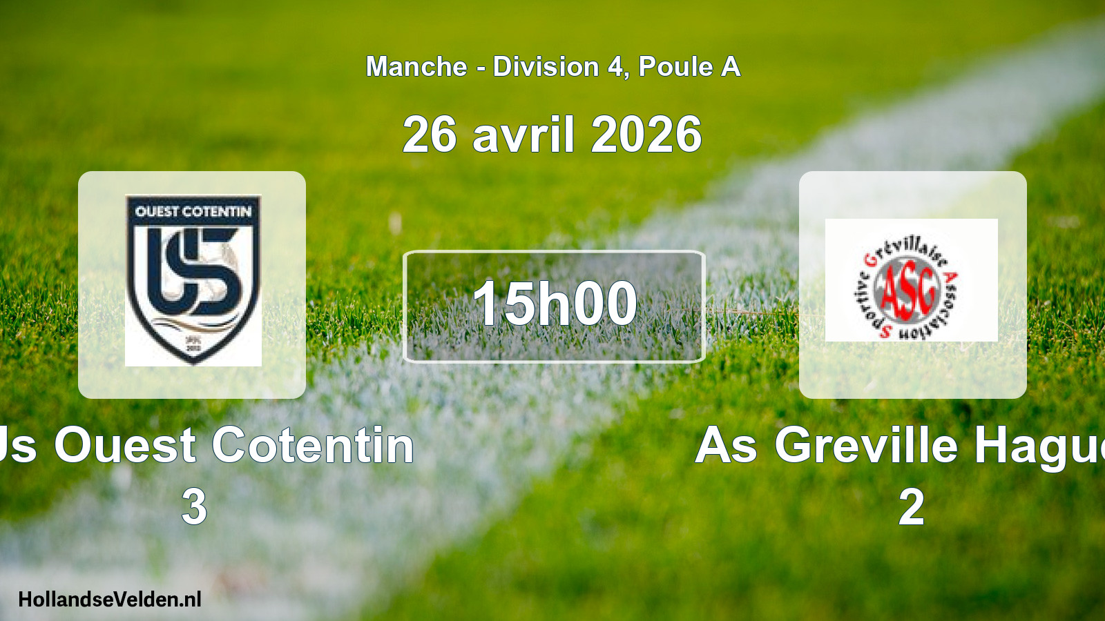 Geplande wedstrijd: Us Ouest Cotentin 3 - As Greville Hague 2 (26 april 2026)