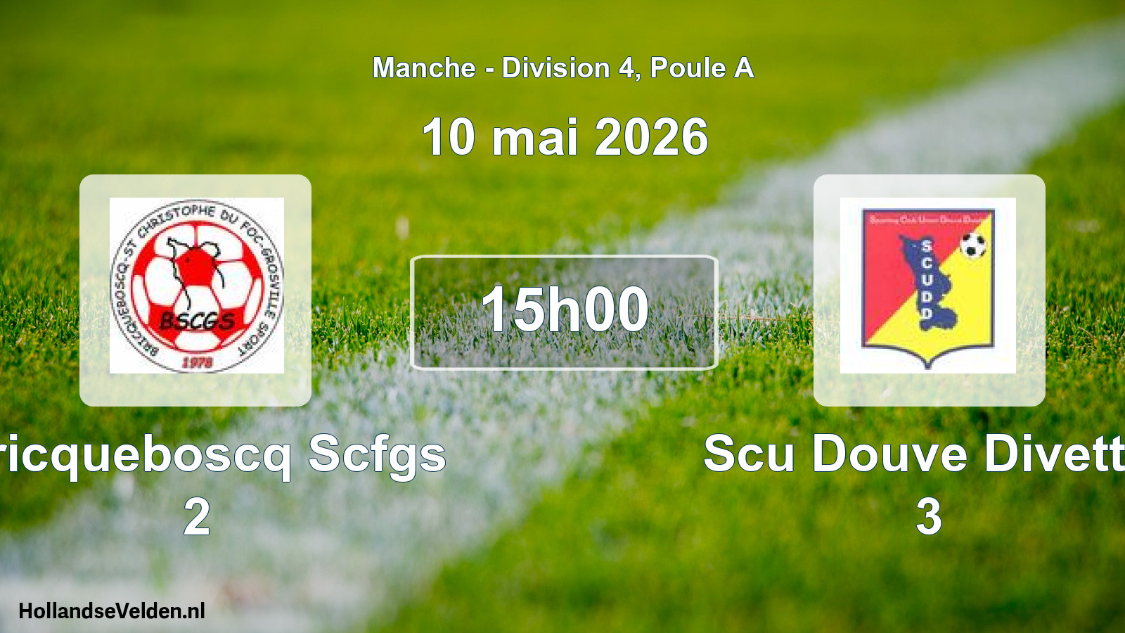 Scheduled Match: Bricqueboscq Scfgs 2 - Scu Douve Divette 3 (10 May 2026)