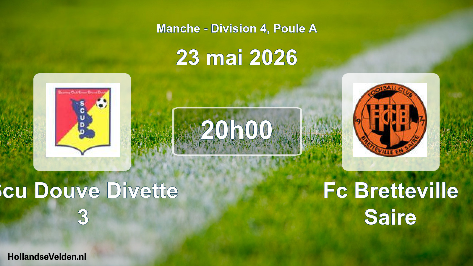 Geplande wedstrijd: Scu Douve Divette 3 - Fc Bretteville Saire (23 mai 2026)