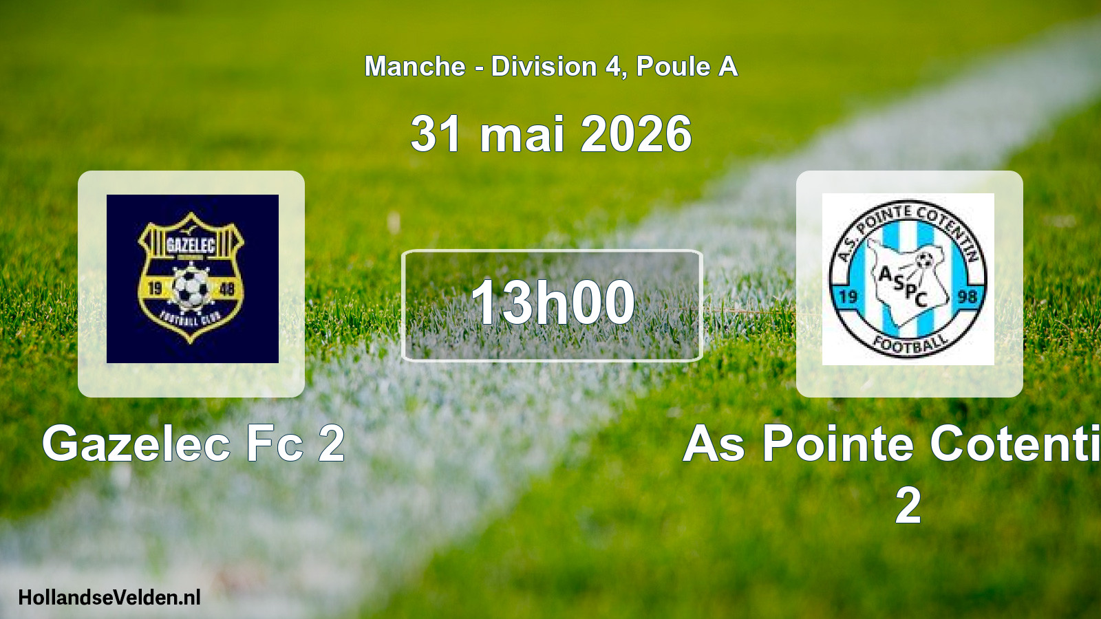 Geplande wedstrijd: Gazelec Fc 2 - As Pointe Cotentin 2 (31 mai 2026)