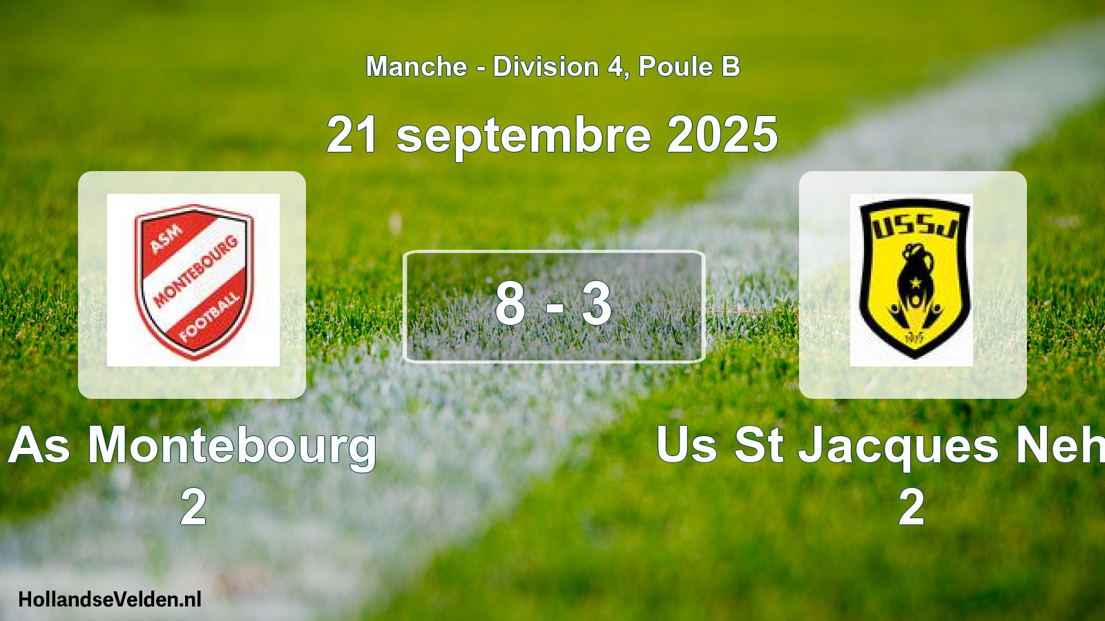 Gespeelde wedstrijd: As Montebourg 2 - Us St Jacques Nehou 2 8 - 3 (21 september 2025)