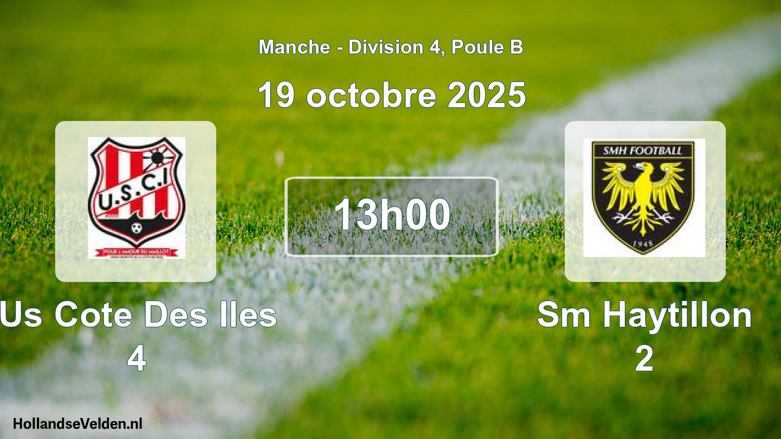 Geplande wedstrijd: Us Cote Des Iles 4 - Sm Haytillon 2 (19 oktober 2025)
