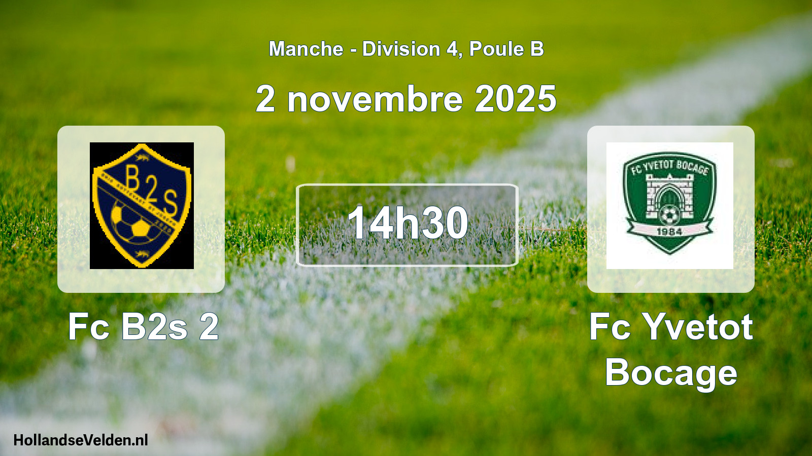Scheduled Match: Fc B2s 2 - Fc Yvetot Bocage (2 November 2025)