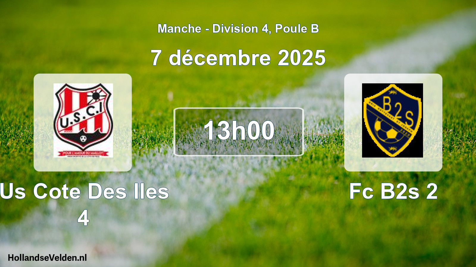 Geplande wedstrijd: Us Cote Des Iles 4 - Fc B2s 2 (7 décembre 2025)