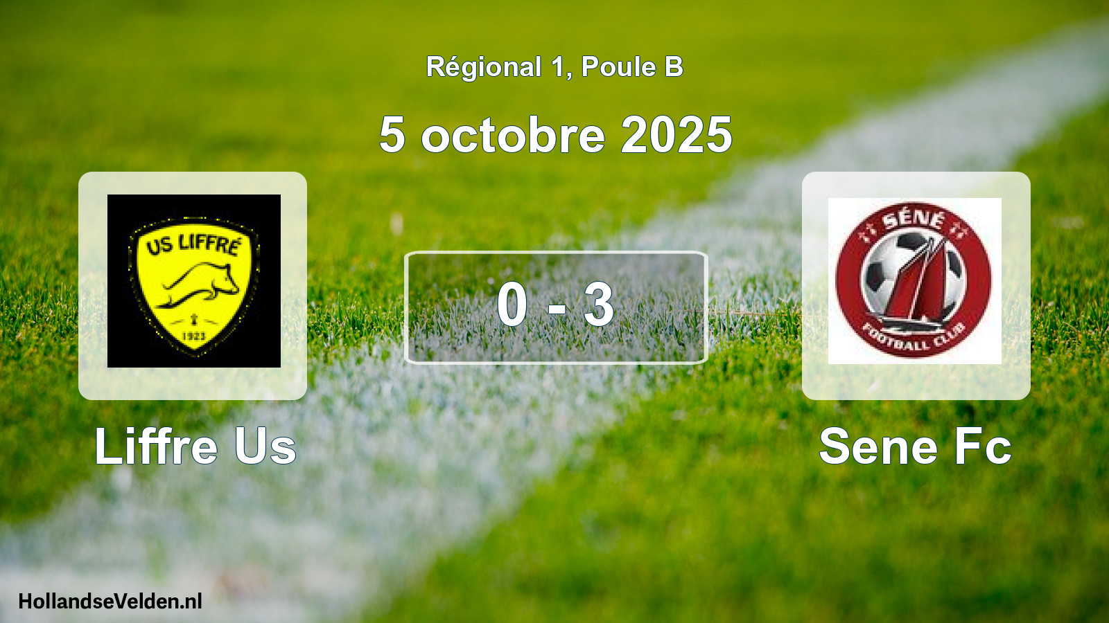 Gespeelde wedstrijd: Liffre Us - Sene Fc 0 - 3 (5 octobre 2025)