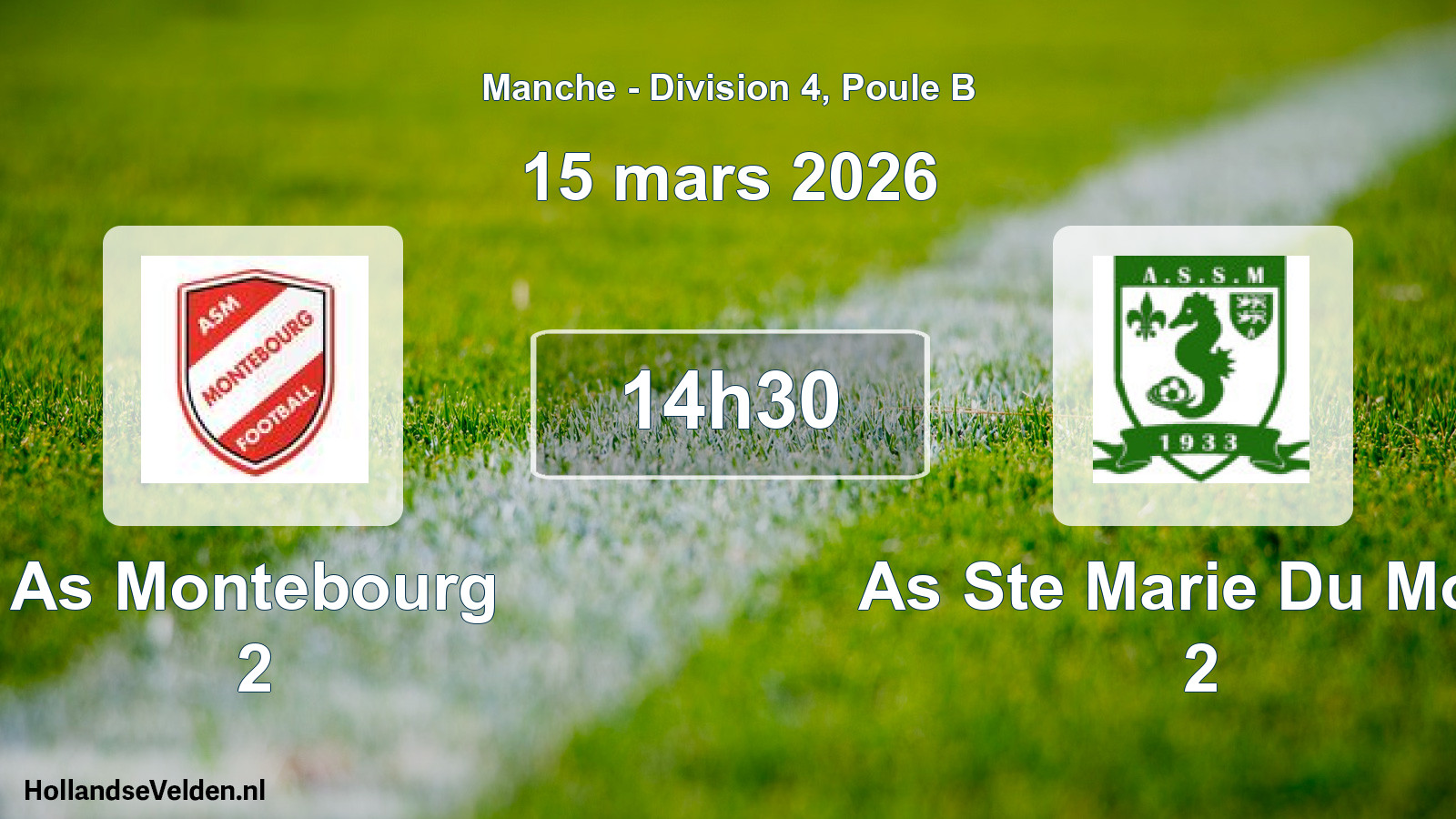Scheduled Match: As Montebourg 2 - As Ste Marie Du Mont 2 (15 March 2026)