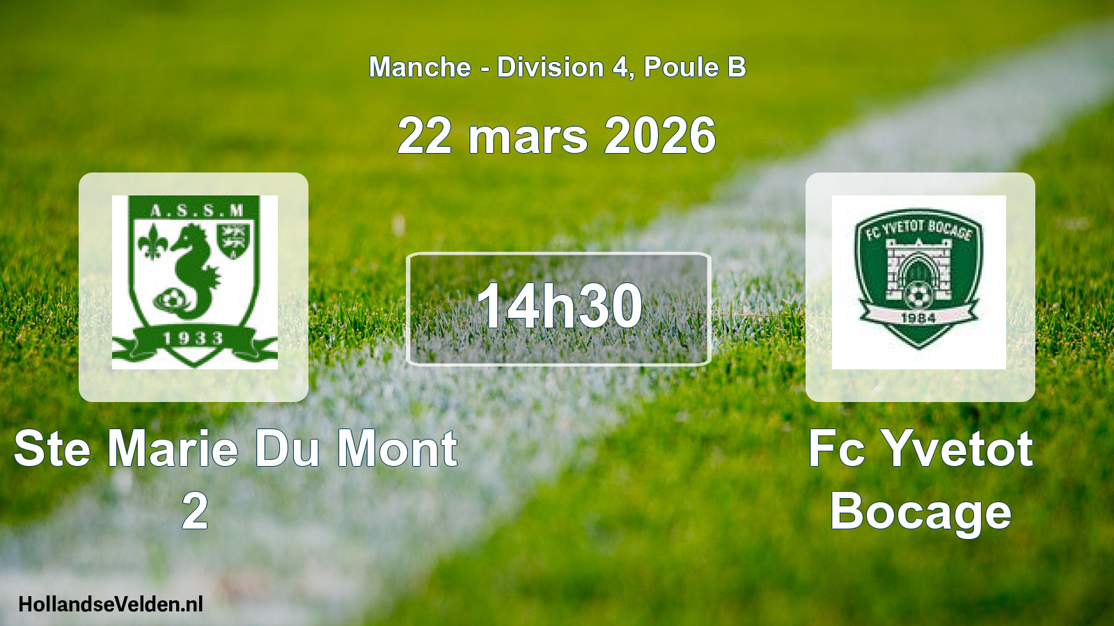 Geplande wedstrijd: As Ste Marie Du Mont 2 - Fc Yvetot Bocage (22 mars 2026)
