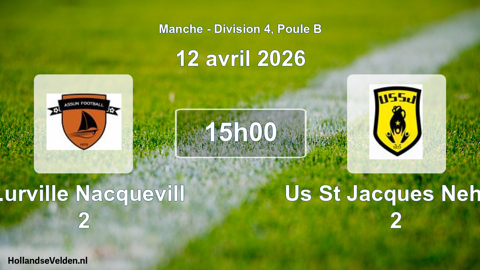 Geplande wedstrijd: S.urville Nacquevill 2 - Us St Jacques Nehou 2 (12 april 2026)