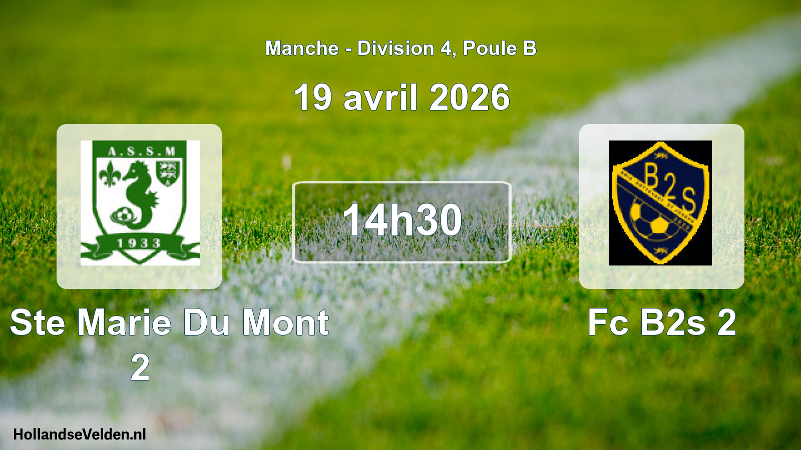 Scheduled Match: As Ste Marie Du Mont 2 - Fc B2s 2 (19 April 2026)