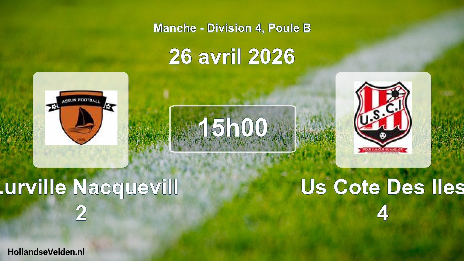 Geplande wedstrijd: S.urville Nacquevill 2 - Us Cote Des Iles 4 (26 avril 2026)
