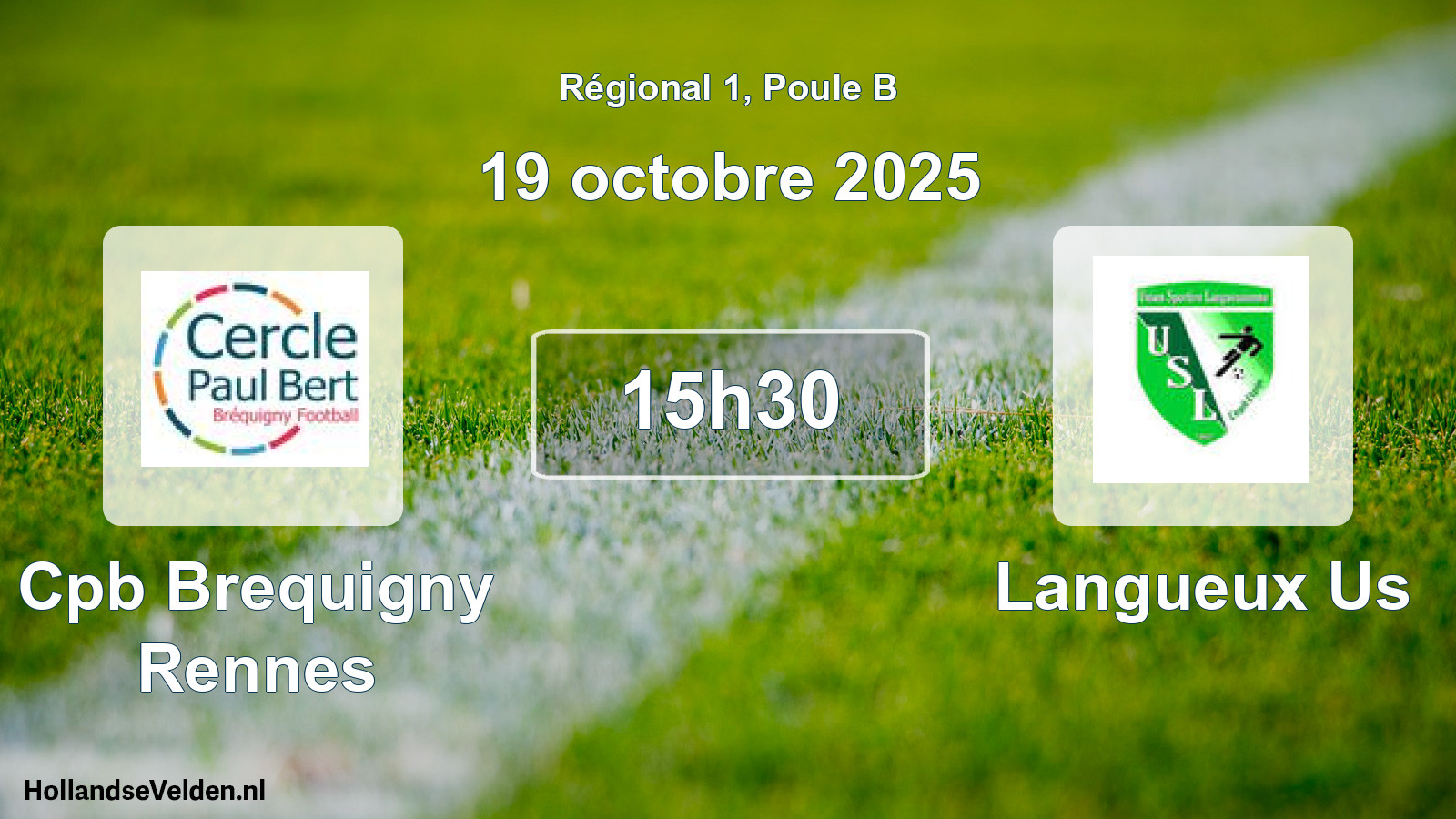Geplande wedstrijd: Cpb Brequigny Rennes - Langueux Us (19 octobre 2025)