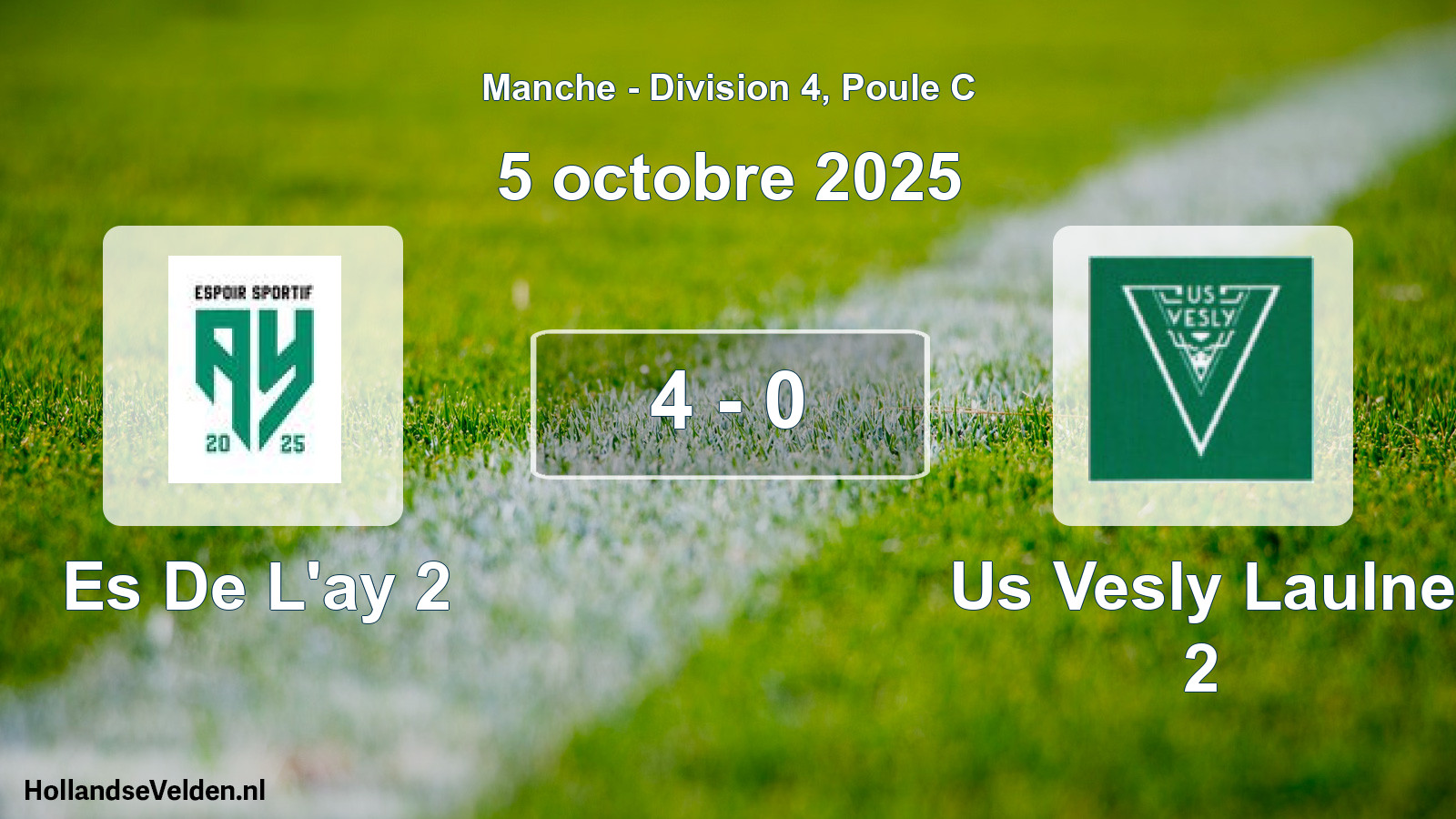 Gespeelde wedstrijd: Es De L'ay 2 - Us Vesly Laulne 2 4 - 0 (5 oktober 2025)