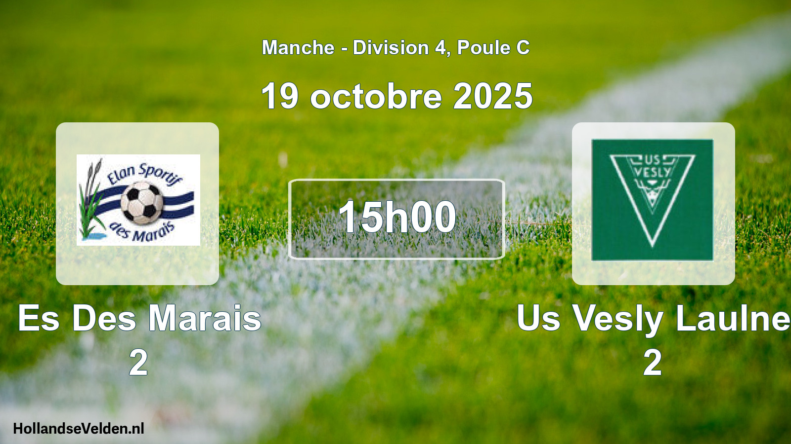 Geplande wedstrijd: Es Des Marais 2 - Us Vesly Laulne 2 (19 oktober 2025)