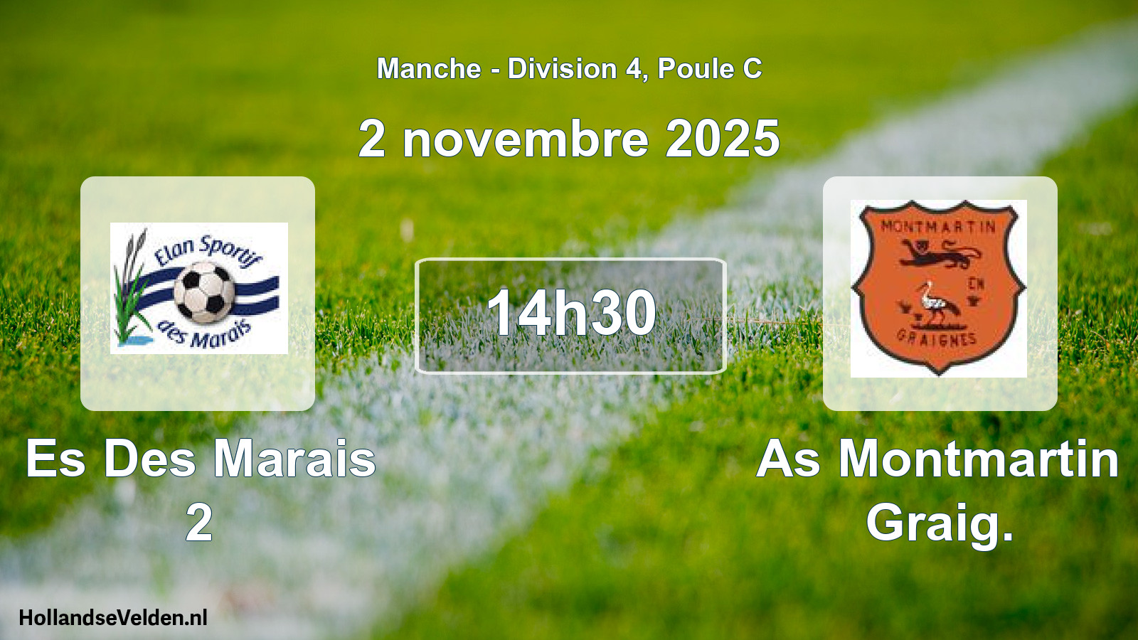 Geplande wedstrijd: Es Des Marais 2 - As Montmartin Graig. (2 novembre 2025)