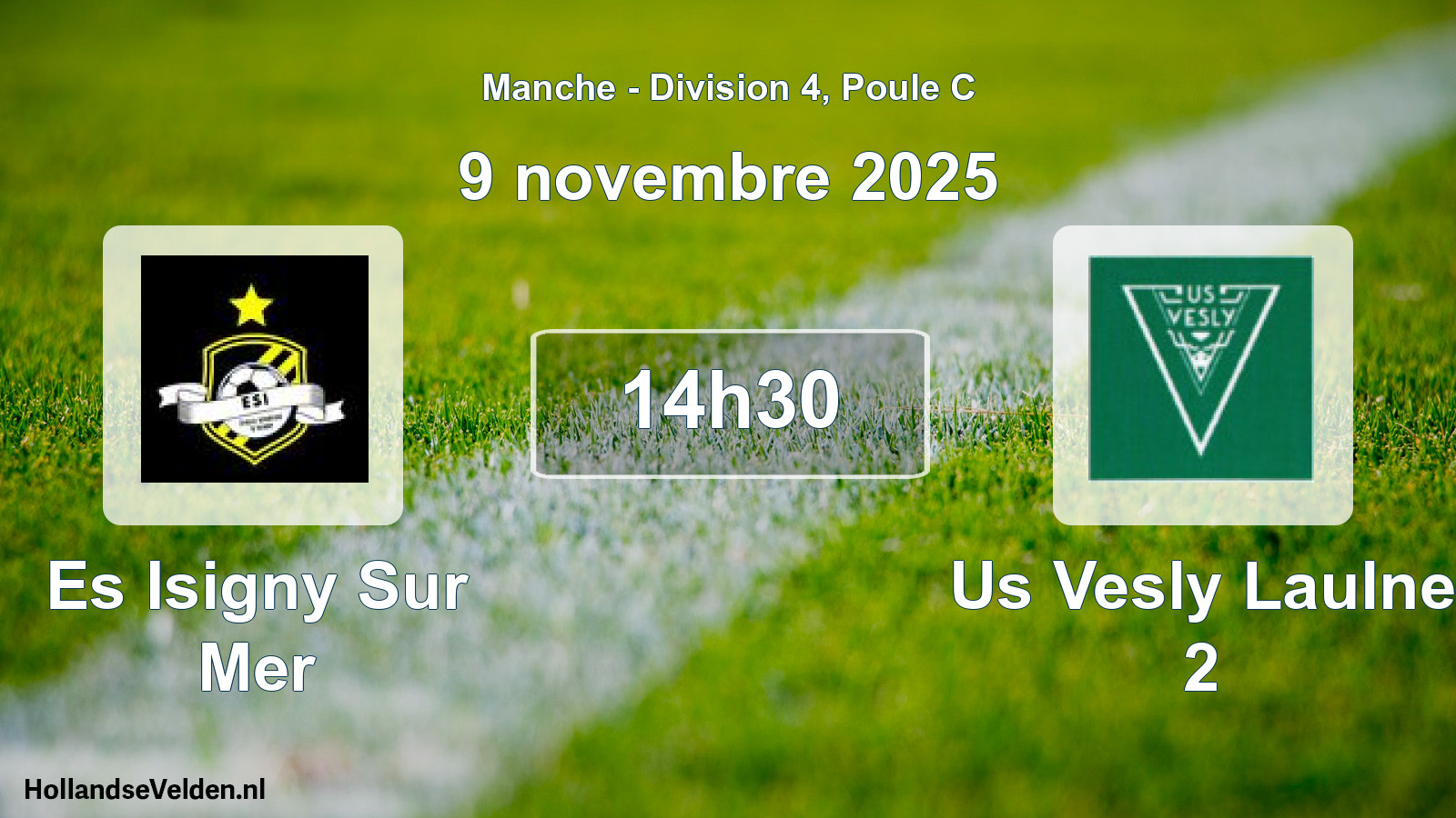 Geplande wedstrijd: Es Isigny Sur Mer - Us Vesly Laulne 2 (9 november 2025)