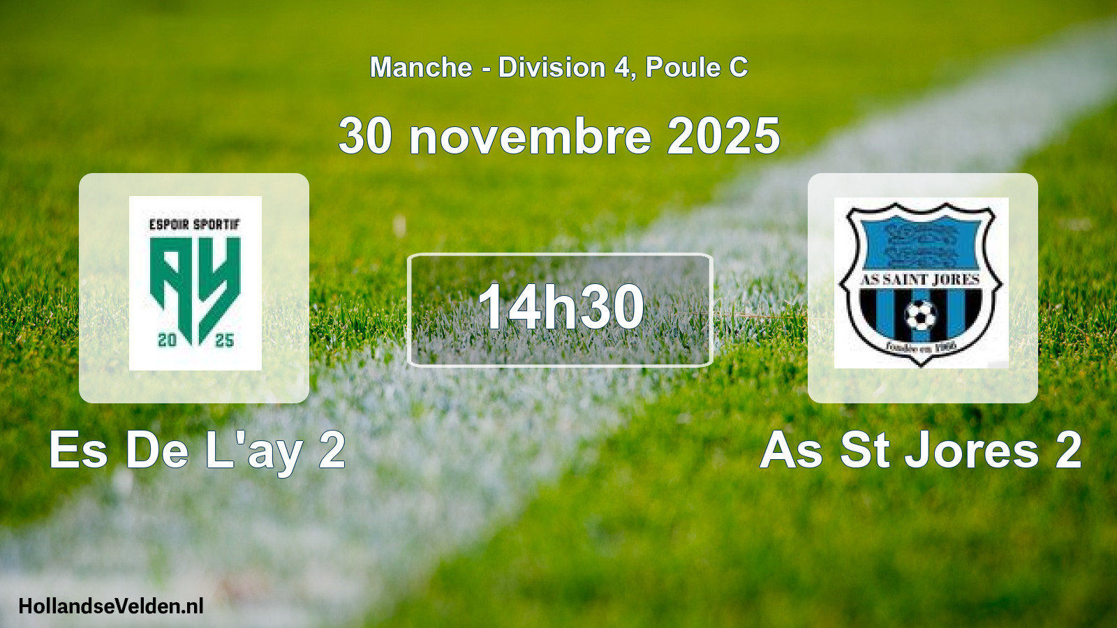 Scheduled Match: Es De L'ay 2 - As St Jores 2 (30 November 2025)