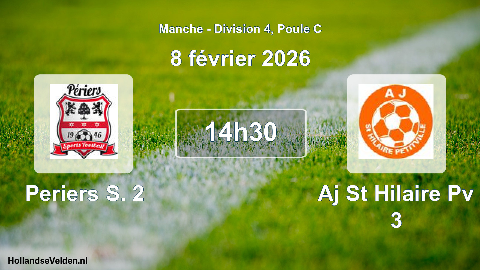 Geplande wedstrijd: Periers S. 2 - Aj St Hilaire Pv 3 (8 februari 2026)