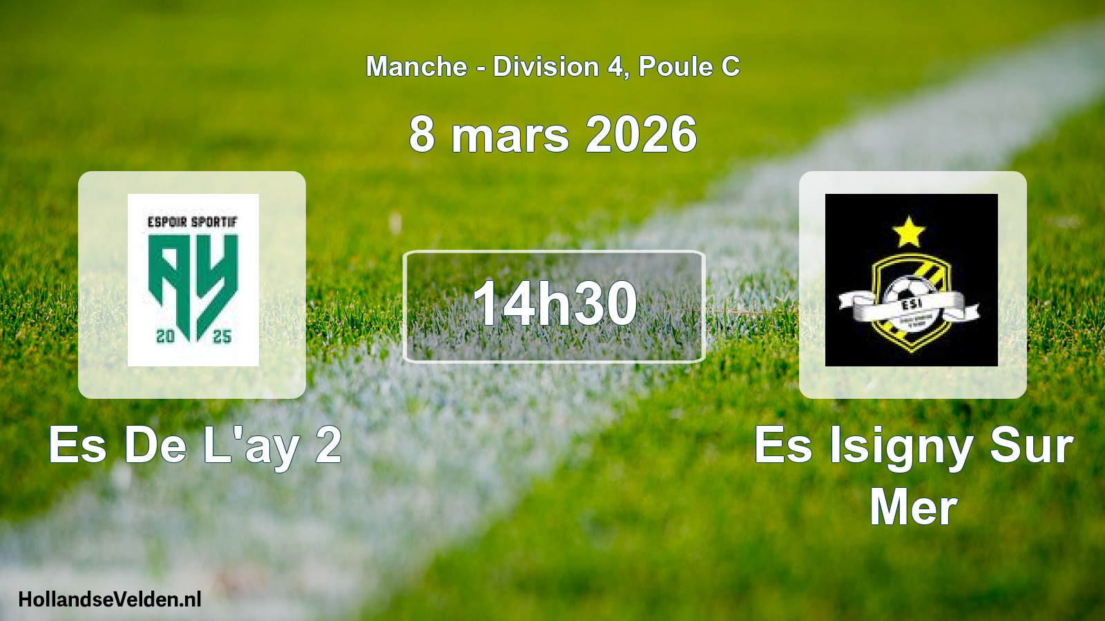 Scheduled Match: Es De L'ay 2 - Es Isigny Sur Mer (8 March 2026)