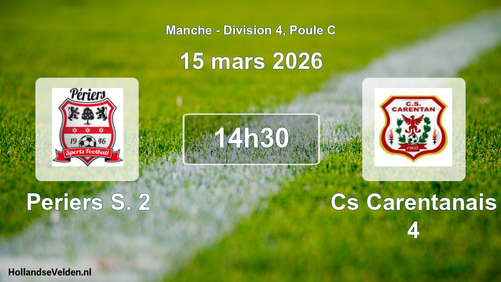 Geplande wedstrijd: Periers S. 2 - Cs Carentanais 4 (15 mars 2026)
