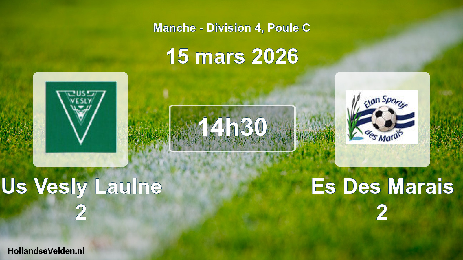 Geplande wedstrijd: Us Vesly Laulne 2 - Es Des Marais 2 (15 maart 2026)
