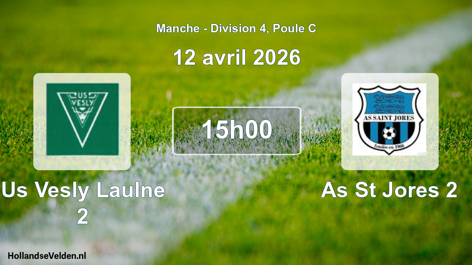 Geplande wedstrijd: Us Vesly Laulne 2 - As St Jores 2 (12 april 2026)