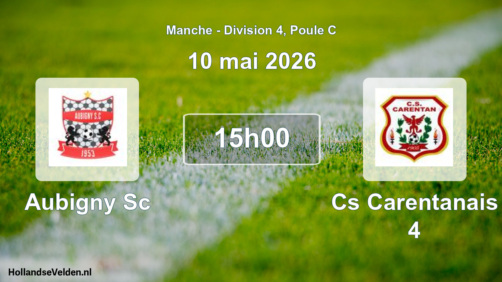 Geplande wedstrijd: Aubigny Sc - Cs Carentanais 4 (10 mai 2026)