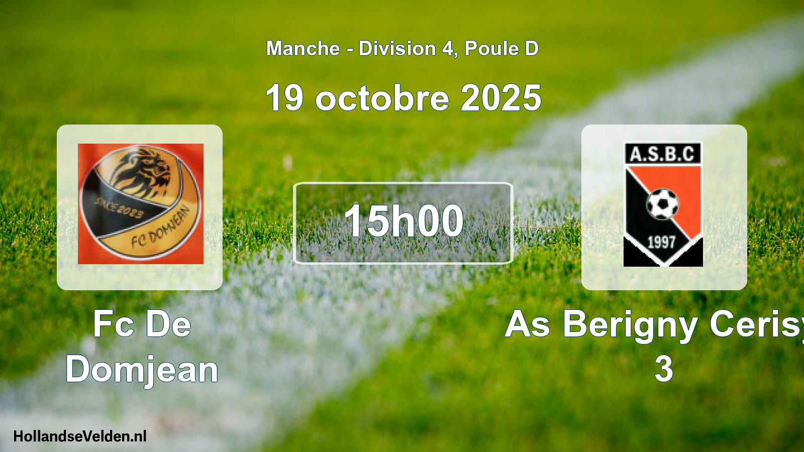 Geplande wedstrijd: Fc De Domjean - As Berigny Cerisy 3 (19 oktober 2025)