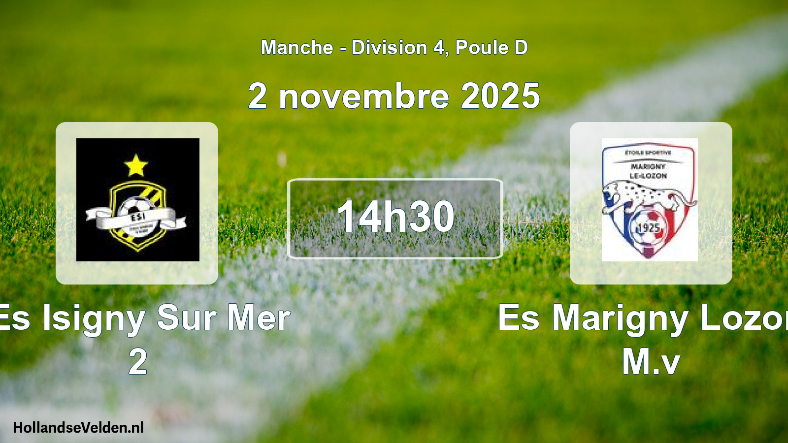 Geplande wedstrijd: Es Isigny Sur Mer 2 - Es Marigny Lozon M.v (2 novembre 2025)