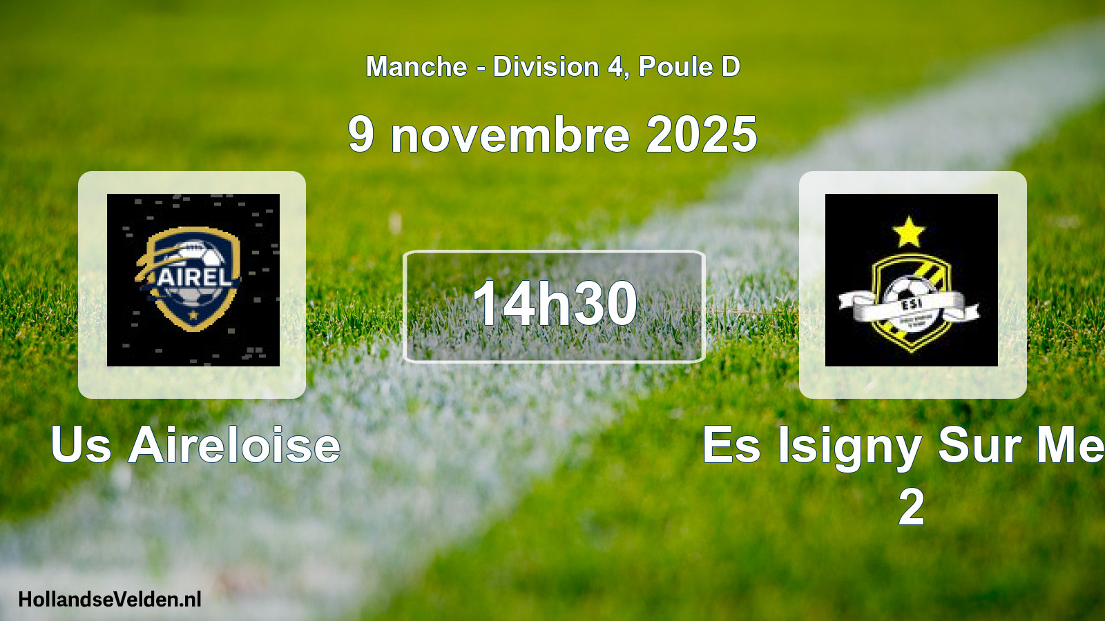Scheduled Match: Us Aireloise - Es Isigny Sur Mer 2 (9 November 2025)