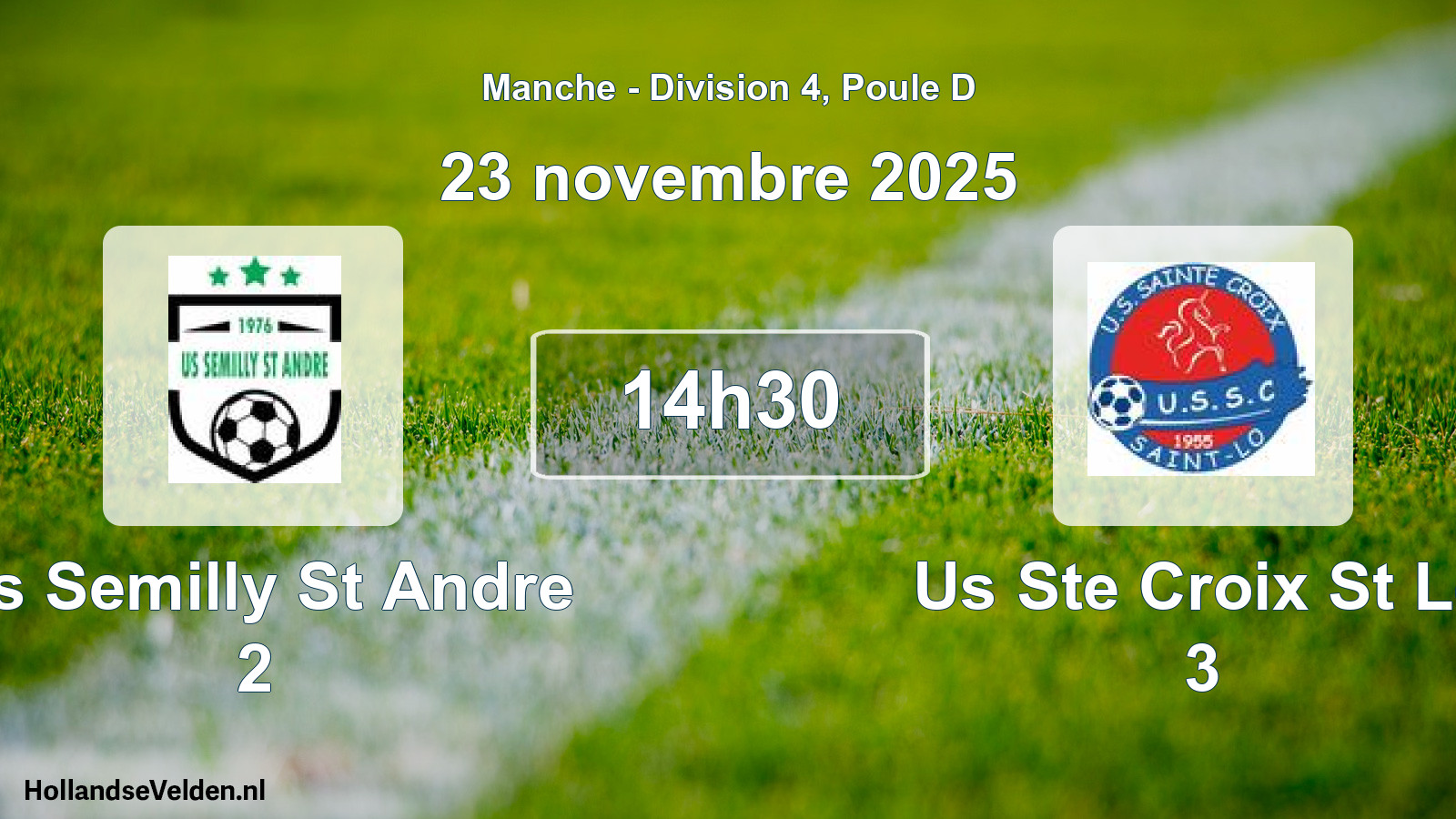 Scheduled Match: Us Semilly St Andre 2 - Us Ste Croix St Lo 3 (23 November 2025)